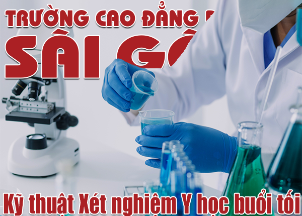 Tuyển sinh văn bằng 2 Cao đẳng Kỹ thuật Xét nghiệm Y học TP.HCM