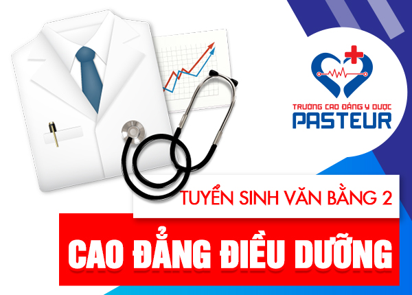Trường Cao đẳng Y Dược Pasteur tuyển sinh VB2 Cao đẳng Điều dưỡng