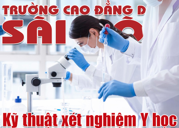 Tuyển sinh Cao đẳng Kỹ thuật Xét nghiệm Y học Sài Gòn chính quy năm 2026